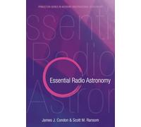 Essential Radio Astronomy (Princeton Series in Modern Observational Astronomy): 2