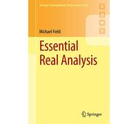 Essential Real Analysis (Springer Undergraduate Mathematics Series)