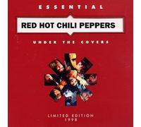 Essential Red Hot Chili Peppers: Under The Covers by Red Hot Chili Peppers