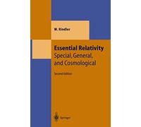 Essential Relativity: Special, General, and Cosmological (Theoretical and Mathematical Physics)