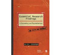 Essential Research Findings in Counselling and Psychotherapy: The Facts are Friendly