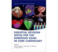 Essential Revision notes for the European Exam in Core Cardiology (Oxford Higher Specialty Training)