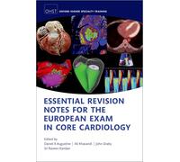 Essential Revision notes for the European Exam in Core Cardiology (Oxford Higher Specialty Training)