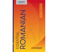 Essential Romanian Dictionary: Bilingual English-Romanian Vocabulary for Learners: Over 15,000 Entries with IPA, Grammar Annotations, and Examples (Learner Essentials)