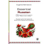 Essential Russian Grammar: Russian Grammar: basics & practice with answers