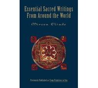 Essential Sacred Writings from Around the World