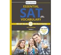 ESSENTIAL SAT VOCABULARY: Digital SAT Prep: High-Frequency Words to Boost Your Score (College & University Entrance) - Volume 1 | 2025 Edition (ESSENTIAL SAT VOCABULARY 2025)