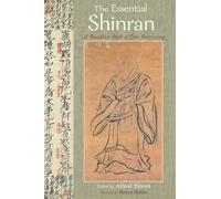 Essential Shinran: The Path of True Entrusting: A Buddhist Path of True Entrusting