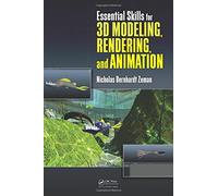 Essential Skills for 3D Modeling, Rendering, and Animation