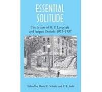 Essential Solitude: The Letters of H. P. Lovecraft and August Derleth, Volume 2