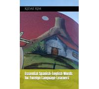 Essential Spanish-English Words for Foreign Language Learners