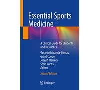 Essential Sports Medicine: A Clinical Guide for Students and Residents