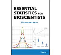 Essential Statistics for Bioscientists