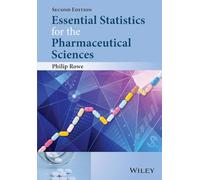Essential Statistics for the Pharmaceutical Sciences, 2nd Edition