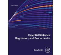 Essential Statistics, Regression, and Econometrics