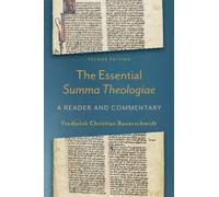 Essential Summa Theologiae: A Reader and Commentary