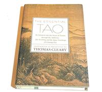 Essential Tao: An Initiation into the Heart of Taoism Through the Authentic Tao Te Ching and the Inner Teachings of Chuang-tzu - A Compendium of Ethical Wisdom