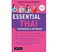 Essential Thai Phrasebook and Dictionary: Revised Edition: Speak Thai with Confidence (Essential Phrasebook And Dictionary Series): Speak Thai with Confidence! (Revised Edition)