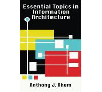 Essential Topics in Information Architecture