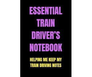 Essential Train Driver’s Notebook
