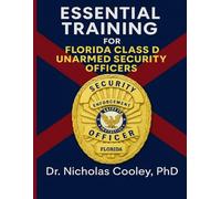 Essential Training for Florida Class D Unarmed Security Officers