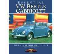 Essential VW Beetle Cabriolet: The Cars and Their Story, 1949-80 (Essential Series)