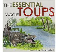 Essential Wayne Toups