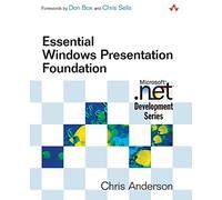 Essential Windows Presentation Foundation (WPF) (Microsoft .NET Development Series)