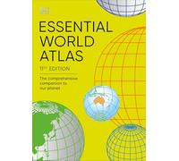 Essential World Atlas: The Comprehensive Companion to Our Planet (DK Reference Atlases)
