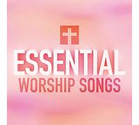 Various Artists – Essential Worship Songs