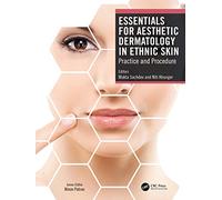 Essentials for Aesthetic Dermatology in Ethnic Skin: Practice and Procedure