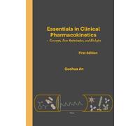 Essentials in Clinical Pharmacokinetics: Concepts, Dose Optimization, and Biologics