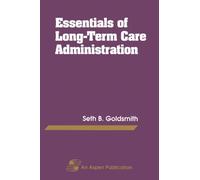 Essentials Long Term Care Administration