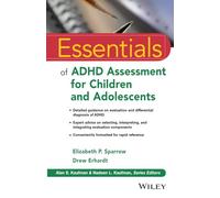 Essentials of ADHD Assessment for Children and Adolescents: 97 (Essentials of Psychological Assessment)