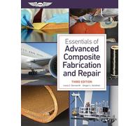 Essentials of Advanced Composite Fabrication and Repair