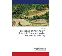 Essentials of Agronomy: Scientific Foundations for Sustainable Farming