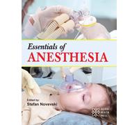 Essentials of Anesthesia
