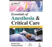 Essentials of Anesthesia & Critical Care