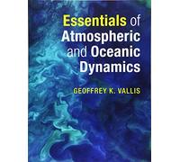 Geoffrey K. Vallis – Essentials of Atmospheric and Oceanic Dynamics