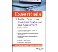 Essentials of Autism Spectrum Disorders Evaluation and Assessment (Essentials of Psychological Assessment)