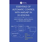 Essentials of Automatic Control with MATLAB® in 20 Lessons