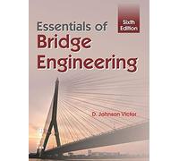 Essentials Of Bridge Engineering 6Ed (Pb 2019)