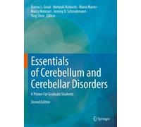 Essentials of Cerebellum and Cerebellar Disorders : A Primer For Graduate Students