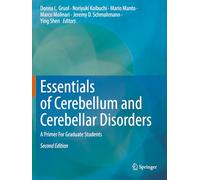 Essentials of Cerebellum and Cerebellar Disorders: A Primer For Graduate Students