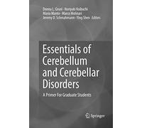 Essentials of Cerebellum and Cerebellar Disorders: A Primer For Graduate Students
