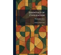 Essentials of Civilization: A Study in Social Values
