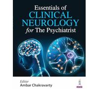 Essentials of Clinical Neurology for The Psychiatrist