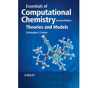Essentials of Computational Chemistry – Theories and Models – 2nd Edition