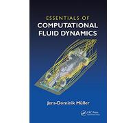 Essentials of Computational Fluid Dynamics