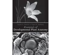 Essentials of Developmental Plant Anatomy
